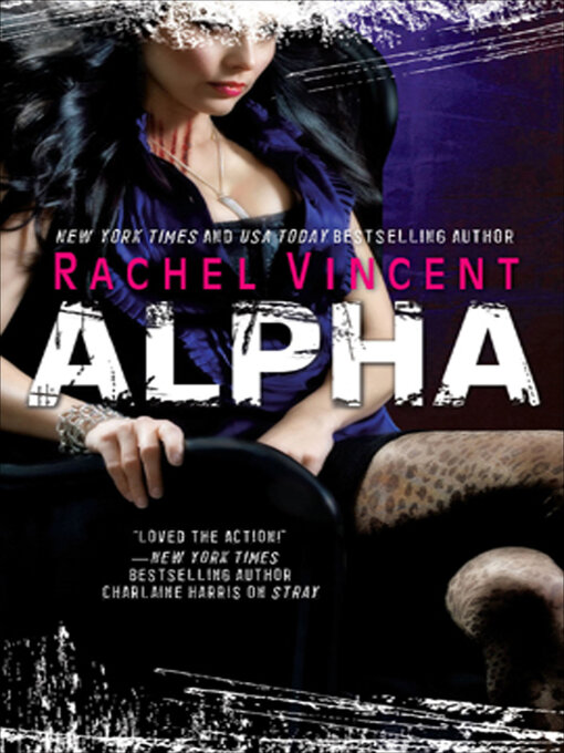 Title details for Alpha by Rachel Vincent - Available